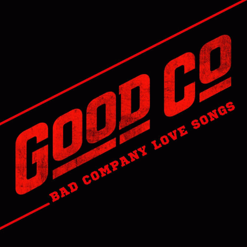Bad Company : Bad Company Love Songs